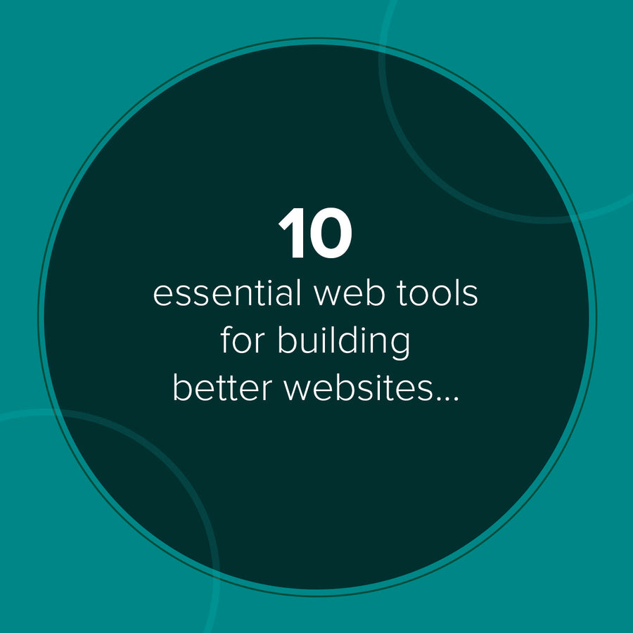Essential web tools for building websites