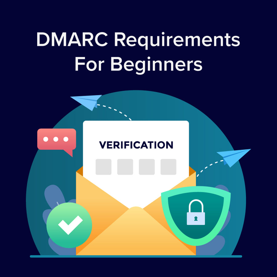 Understanding the New Gmail and Yahoo DMARC Requirements: A Guide for Beginners
