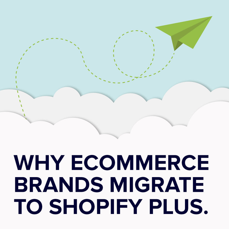 Why eCommerce Brands Migrate to Shopify Plus
