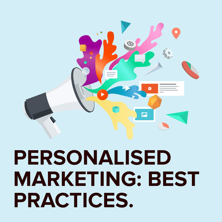 Best practices for personalised marketing