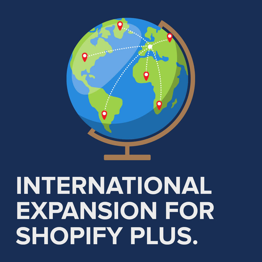 International expansion for Shopify Plus