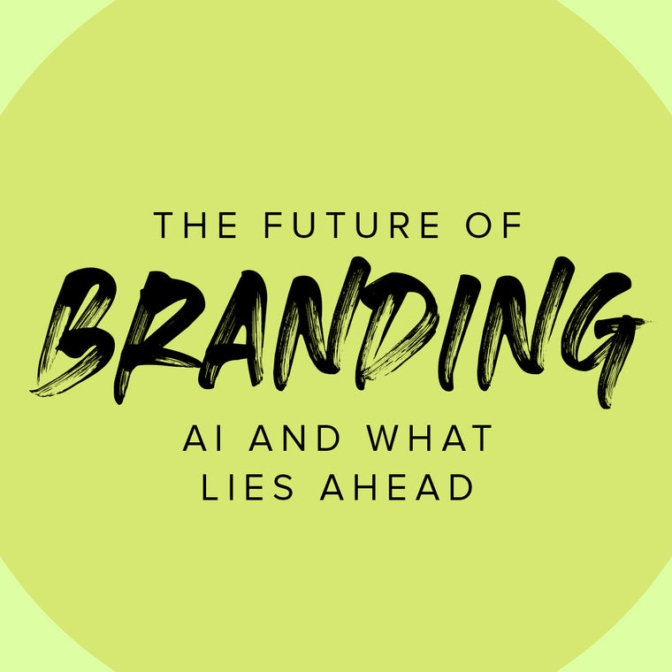 The Future of Branding: AI and What Lies Ahead