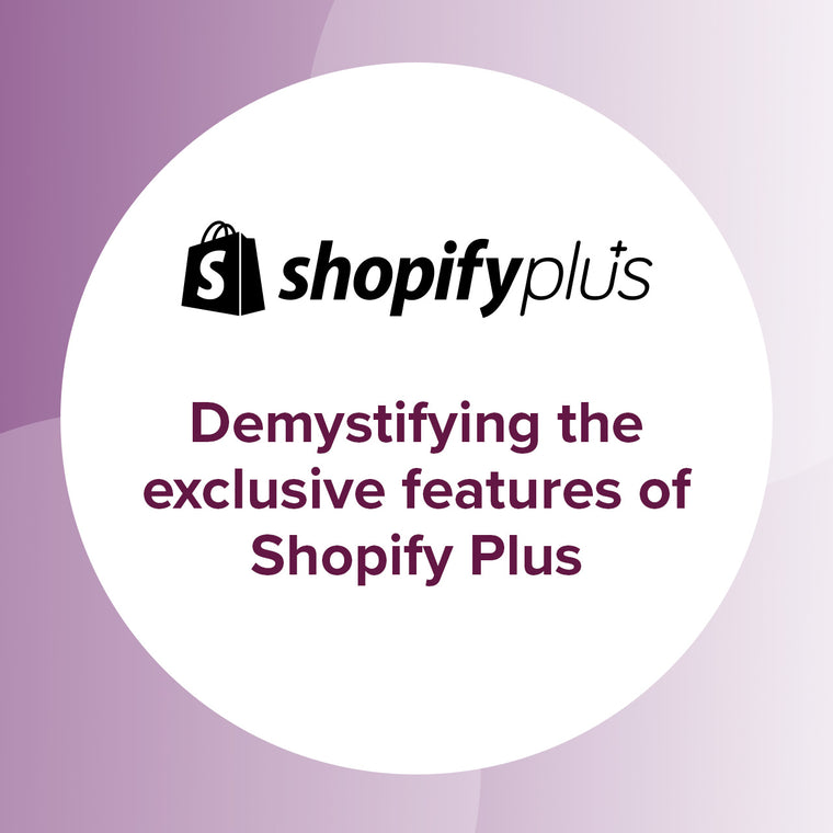 Shopify Plus features