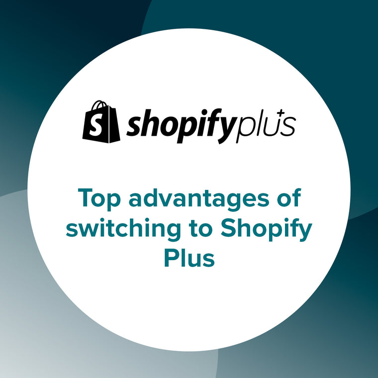Advantages of Shopify Plus 